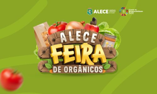 Foto: Alece realiza segunda edição da Feira de Orgânicos nesta sexta